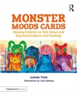 Image for Monster Moods Cards : Helping Children to Talk About and Express Emotions and Feelings