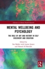 Image for Mental Wellbeing and Psychology : The Role of Art and History in Self Discovery and Creation