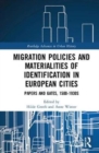 Image for Migration Policies and Materialities of Identification in European Cities