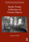 Image for Nordic Private Collections of Chinese Objects
