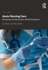 Image for Acute nursing care  : recognising and responding to medical emergencies