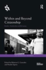 Image for Within and beyond citizenship  : borders, membership and belonging