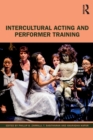 Image for Intercultural acting and performer training