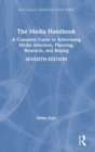 Image for The media handbook  : a complete guide to advertising media selection, planning, research, and buying