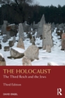 Image for The Holocaust  : the Third Reich and the Jews