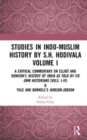 Image for Studies in Indo-Muslim history by S.H. HodivalaVolume I,: A critical commentary on Elliot and Dowson&#39;s History of India as told by its own historians (vols. I-IV) &amp; Yule and Burnell&#39;s Hobson-Jobson