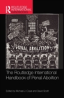 Image for The Routledge international handbook of penal abolition