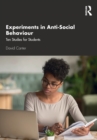 Image for Experiments in anti-social behaviour  : ten studies for students