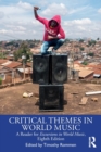 Image for Critical themes in world music  : a reader for Excursions in world music, eighth edition