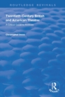 Image for Twentieth-century British and American theatre  : a critical guide to archives