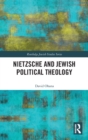 Image for Nietzsche and Jewish Political Theology