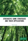 Image for Stochastic Game Strategies and their Applications