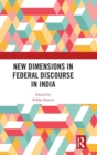 Image for New Dimensions in Federal Discourse in India