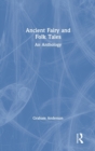 Image for Ancient fairy and folk tales  : an anthology