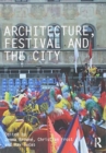 Image for Architecture, Festival and the City