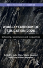 Image for World Yearbook of Education 2020 : Schooling, Governance and Inequalities