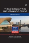 Image for The London Olympics and urban development  : the mega-event city