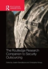 Image for The Routledge Research Companion to Security Outsourcing