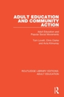 Image for Adult education and community action  : adult education and popular social movements