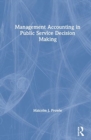 Image for Management Accounting in Public Service Decision Making