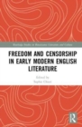 Image for Freedom and Censorship in Early Modern English Literature