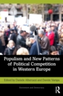 Image for Populism and New Patterns of Political Competition in Western Europe