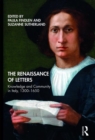 Image for The Renaissance of letters  : knowledge and community in Italy, 1300-1650