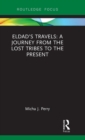 Image for Eldad’s Travels: A Journey from the Lost Tribes to the Present