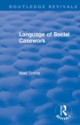 Image for Language of Social Casework