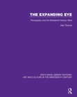 Image for The expanding eye  : photography and the nineteenth-century mind