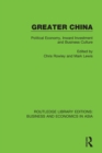 Image for Greater China  : political economy, inward investment and business culture