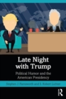 Image for Late night with Trump  : political humor and the American presidency