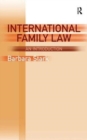 Image for International Family Law : An Introduction