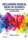 Image for Reclaiming Radical Ideas in Schools