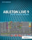 Image for Ableton Live 9  : create, produce, perform
