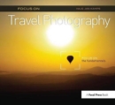 Image for Focus on Travel Photography