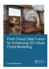 Image for Point Cloud Data Fusion for Enhancing 2D Urban Flood Modelling