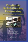 Image for Paediatric Rehabilitation Engineering : From Disability to Possibility