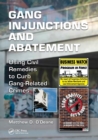 Image for Gang injunctions and abatement  : using civil remedies to curb gang-related crimes