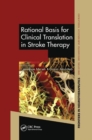 Image for Rational Basis for Clinical Translation in Stroke Therapy