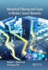 Image for Networked Filtering and Fusion in Wireless Sensor Networks