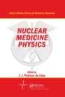 Image for Nuclear Medicine Physics