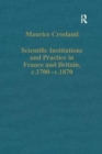 Image for Scientific Institutions and Practice in France and Britain, c.1700–c.1870