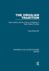 Image for The Virgilian Tradition : Book History and the History of Reading in Early Modern Europe