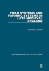 Image for Field Systems and Farming Systems in Late Medieval England