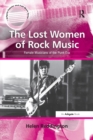 Image for The Lost Women of Rock Music : Female Musicians of the Punk Era