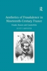 Image for Aesthetics of Fraudulence in Nineteenth-Century France