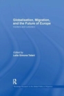 Image for Globalisation, Migration, and the Future of Europe
