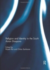 Image for Religion and Identity in the South Asian Diaspora