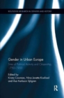Image for Gender in Urban Europe : Sites of Political Activity and Citizenship, 1750-1900